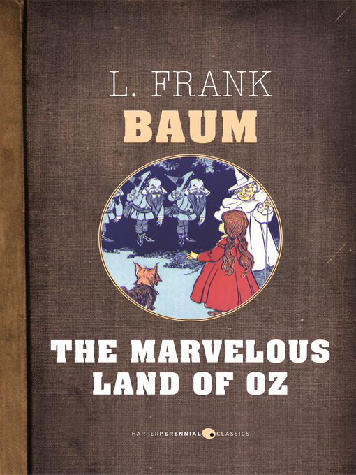 Title details for The Marvelous Land of Oz by L. Frank Baum - Wait list